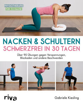 Kiesling |  Nacken & Schultern - schmerzfrei in 30 Tagen | Buch |  Sack Fachmedien