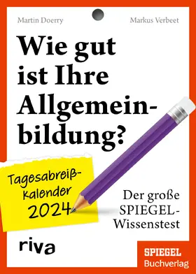 Doerry / Verbeet |  Wie gut ist Ihre Allgemeinbildung? – Tagesabreißkalender 2024 | Sonstiges |  Sack Fachmedien