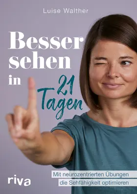 Walther |  Besser sehen in 21 Tagen | Buch |  Sack Fachmedien