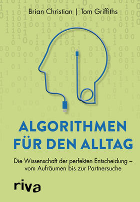 Christian / Griffiths |  Algorithmen für den Alltag | Buch |  Sack Fachmedien