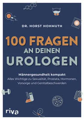 Hohmuth |  100 Fragen an deinen Urologen | Buch |  Sack Fachmedien