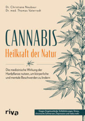Neubaur / Vaterrodt |  Cannabis - Heilkraft der Natur | Buch |  Sack Fachmedien