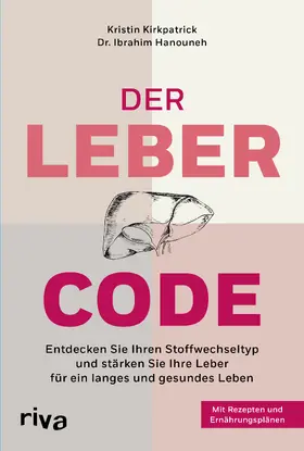 Kirkpatrick / Hanouneh |  Der Leber-Code | Buch |  Sack Fachmedien