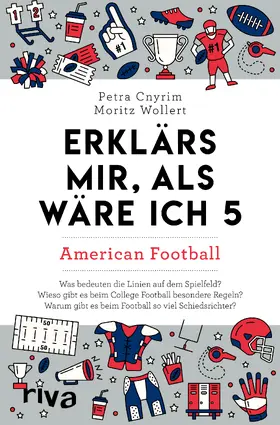 Cnyrim / Wollert |  Erklärs mir, als wäre ich 5 - American Football | Buch |  Sack Fachmedien