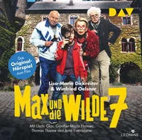 Dickreiter / Oelsner / Ostrowski | Max und die wilde 7 – Das Original-Hörspiel zum Film | Sonstiges | 978-3-7424-1549-3 | sack.de