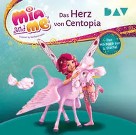 THiLO / Hahn |  Mia and me: Das Herz von Centopia – Das Hörbuch zur 3. Staffel | Sonstiges |  Sack Fachmedien