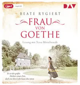 Rygiert |  Frau von Goethe. Er ist der größte Dichter seiner Zeit, doch erst ihre Liebe kann ihn retten | Sonstiges |  Sack Fachmedien