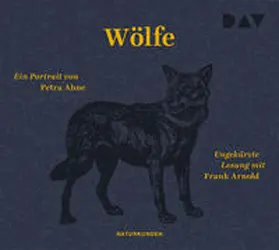 Ahne |  Wölfe. Ein Portrait | Sonstiges |  Sack Fachmedien