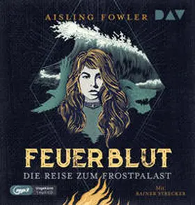 Fowler |  Feuerblut - Teil 2: Die Reise zum Frostpalast | Sonstiges |  Sack Fachmedien