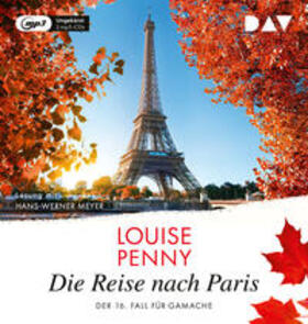 Penny |  Die Reise nach Paris. Der 16. Fall für Gamache | Sonstiges |  Sack Fachmedien