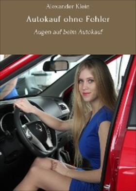 Klein |  Autokauf ohne Fehler | eBook | Sack Fachmedien