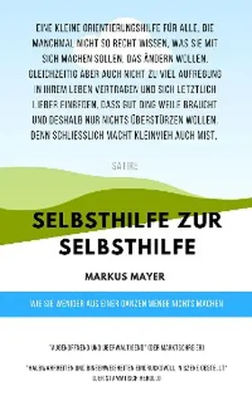 Mayer |  Selbsthilfe zur Selbsthilfe | eBook | Sack Fachmedien