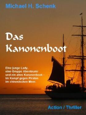 Schenk |  Das Kanonenboot | eBook | Sack Fachmedien