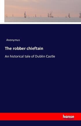 Anonymus |  The robber chieftain | Buch |  Sack Fachmedien