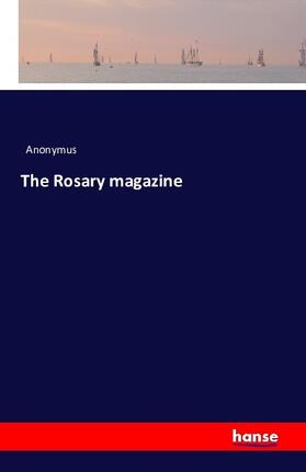 Anonymus |  The Rosary magazine | Buch |  Sack Fachmedien