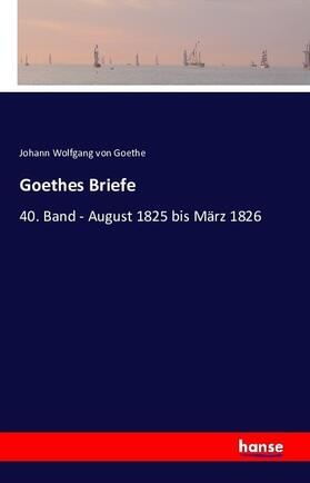 Goethe |  Goethes Briefe | Buch |  Sack Fachmedien