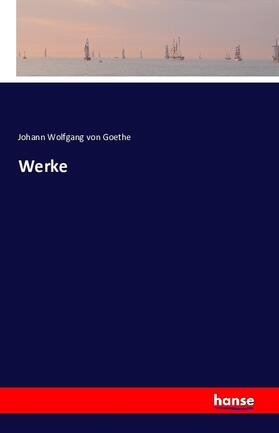 Goethe |  Goethes Werke | Buch |  Sack Fachmedien