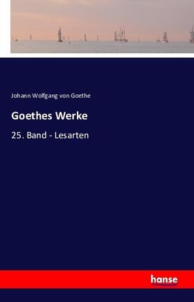 Goethe |  Goethes Werke | Buch |  Sack Fachmedien