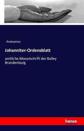 Anonymus |  Johanniter-Ordensblatt | Buch |  Sack Fachmedien