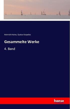 Heine / Karpeles |  Gesammelte Werke | Buch |  Sack Fachmedien