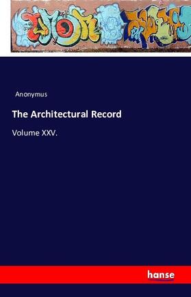 Anonymus |  The Architectural Record | Buch |  Sack Fachmedien