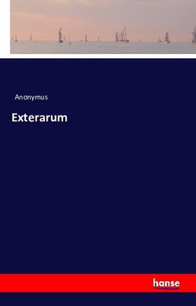 Anonymus |  Exterarum | Buch |  Sack Fachmedien