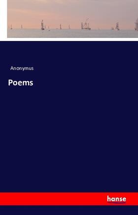 Anonymus |  Poems | Buch |  Sack Fachmedien