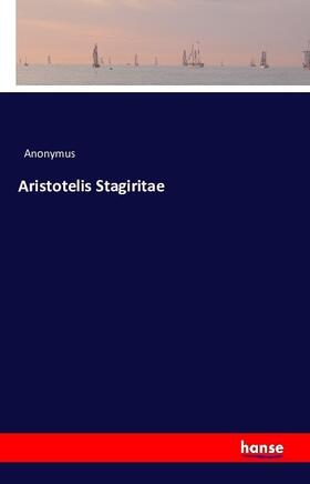 Anonymus |  Aristotelis Stagiritae | Buch |  Sack Fachmedien