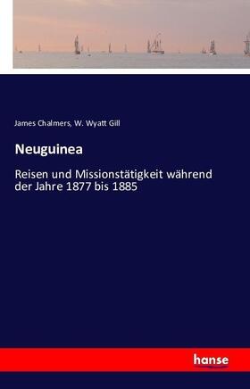 Chalmers / Gill |  Neuguinea | Buch |  Sack Fachmedien