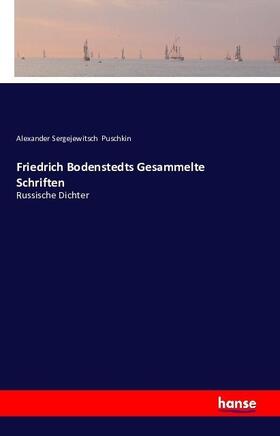 Puschkin |  Friedrich Bodenstedts Gesammelte Schriften | Buch |  Sack Fachmedien