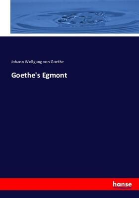 Goethe |  Goethe's Egmont | Buch |  Sack Fachmedien