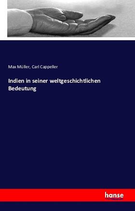 Müller / Cappeller |  Indien in seiner weltgeschichtlichen Bedeutung | Buch |  Sack Fachmedien
