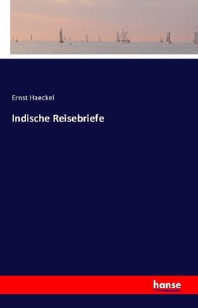 Haeckel |  Indische Reisebriefe | Buch |  Sack Fachmedien