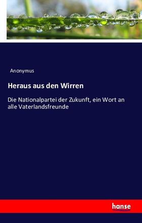 Anonymus |  Heraus aus den Wirren | Buch |  Sack Fachmedien