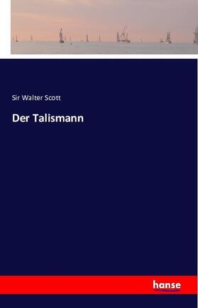 Scott |  Der Talismann | Buch |  Sack Fachmedien