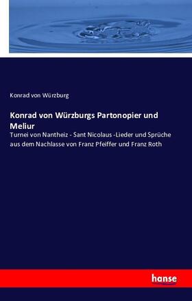 Würzburg |  Konrad von Würzburgs Partonopier und Meliur | Buch |  Sack Fachmedien