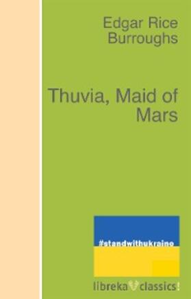 Burroughs |  Thuvia, Maid of Mars | eBook | Sack Fachmedien