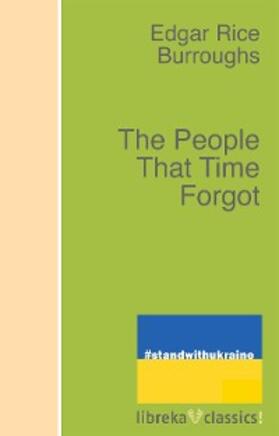 Burroughs |  The People That Time Forgot | eBook | Sack Fachmedien