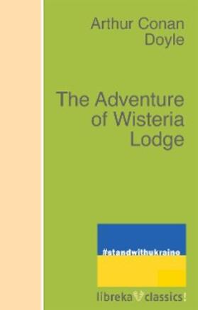 Doyle |  The Adventure of Wisteria Lodge | eBook | Sack Fachmedien