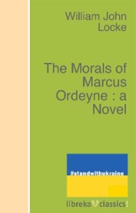 Locke |  The Morals of Marcus Ordeyne : a Novel | eBook | Sack Fachmedien
