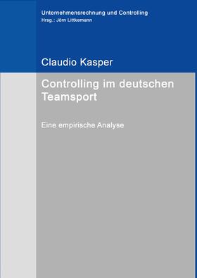 Kasper / Littkemann |  Controlling im deutschen Teamsport | eBook | Sack Fachmedien