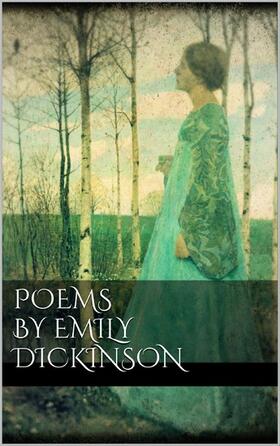 Dickinson |  Poems by Emily Dickinson | eBook | Sack Fachmedien