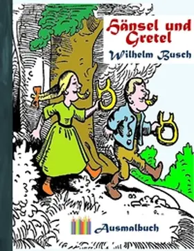 Busch / Rose |  Hänsel und Gretel (Ausmalbuch) | Buch |  Sack Fachmedien