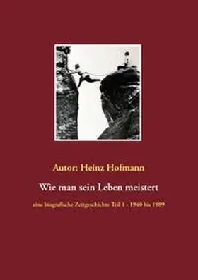 Hofmann |  Wie man sein Leben meistert | Buch |  Sack Fachmedien