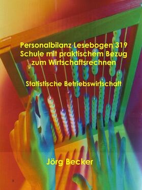 Becker |  Personalbilanz Lesebogen 319 Schule mit praktischem Bezug zum Wirtschaftsrechnen | eBook | Sack Fachmedien