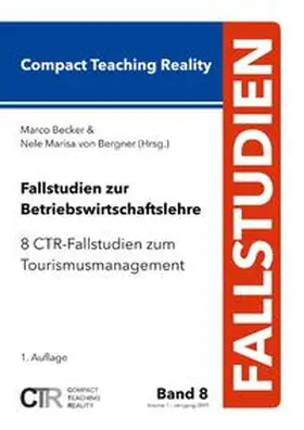 Becker / von Bergner |  Fallstudien zur Betriebswirtschaftslehre - Band 8 | Buch |  Sack Fachmedien