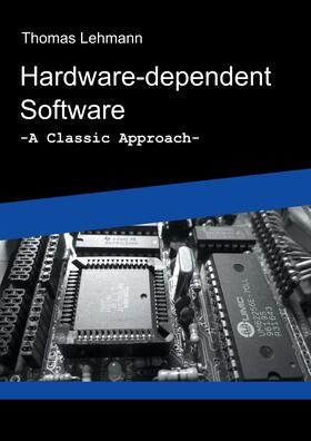 Lehmann |  Hardware-dependent Software | eBook | Sack Fachmedien