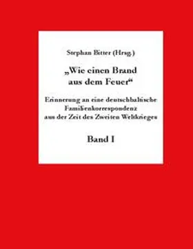 Bitter |  Wie einen Brand aus dem Feuer Band I | Buch |  Sack Fachmedien