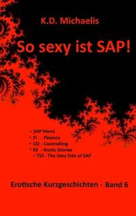 Michaelis / . |  So sexy ist SAP! Band 6 | Buch |  Sack Fachmedien