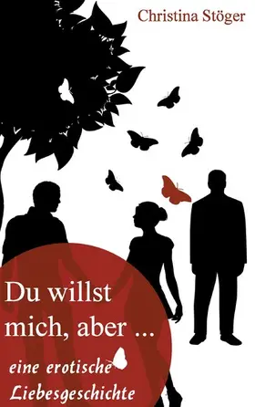 Stöger |  Du willst mich, aber... | eBook | Sack Fachmedien